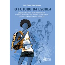 O futuro da escola O futuro da escola
