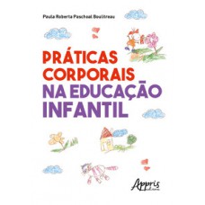Práticas corporais na educação infantil Práticas corporais na educação infantil
