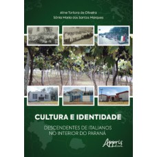 Cultura e identidade descendentes de italianos no interior do paraná Cultura e identidade descendentes de italianos no interior do paraná