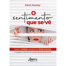 O sentimento que se vê O sentimento que se vê