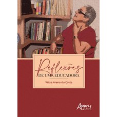 Reflexões de uma educadora Reflexões de uma educadora