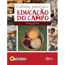 Culturas, parcerias e educação do campo Culturas, parcerias e educação do campo