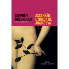 Ascensão e queda de Adão e Eva Ascensão e queda de Adão e Eva