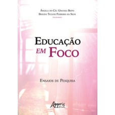 Educação em foco ensaios de pesquisa Educação em foco ensaios de pesquisa
