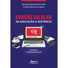 Evasào escolar na educação à distância: causas e consequências Evasào escolar na educação à distância: causas e consequências