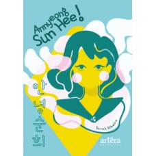 Annyeong Sun Hee! Annyeong Sun Hee!
