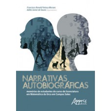 Narrativas autobiográficas: memórias de estudantes do curso de licenciatura em matemática da urca em campos sales Narrativas autobiográficas: memórias de estudantes do curso de licenciatura em matemática da urca em campos sales