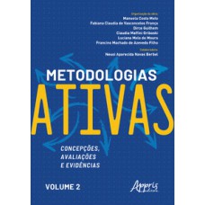 Metodologias ativas: concepções, avaliações e evidências Metodologias ativas: concepções, avaliações e evidências