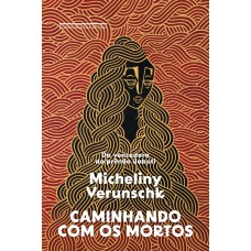 Caminhando com os mortos - vencedor do prêmio oceanos Caminhando com os mortos - vencedor do prêmio oceanos