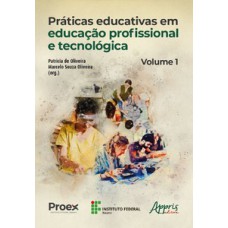 Práticas educativas em educação profissional e tecnológica Práticas educativas em educação profissional e tecnológica