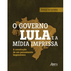 O governo Lula e a mídia impressa