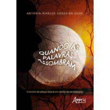 Quando as palavras assombram Quando as palavras assombram