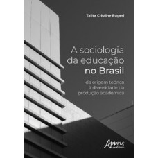A sociologia da educação no Brasil A sociologia da educação no Brasil