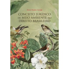 Conceito jurídico de meio ambiente no direito brasileiro