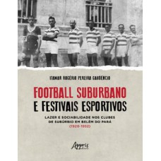 Football suburbano e festivais esportivos
