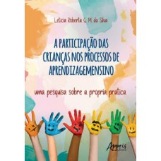 A participação das crianças no processo de aprendizagemensino A participação das crianças no processo de aprendizagemensino