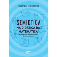 Semiótica na didática da matemática Semiótica na didática da matemática