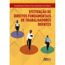 Efetivação de direitos fundamentais de trabalhadores doentes