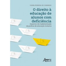 O direito à educação de alunos com deficiência O direito à educação de alunos com deficiência