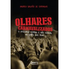 Olhares carnavalizados Olhares carnavalizados
