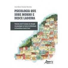 Psicologia que sobe morro e desce ladeira
