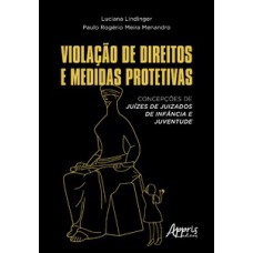 Violação de direitos e medidas protetivas