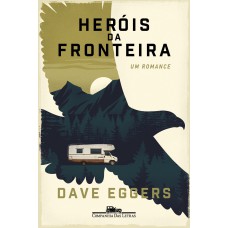 Heróis da fronteira Heróis da fronteira