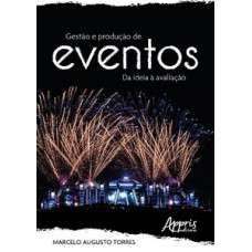 Gestão e produção de eventos Gestão e produção de eventos
