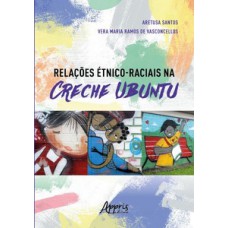 Relações étnico-raciais na creche Ubuntu Relações étnico-raciais na creche Ubuntu