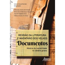 Revisão da literatura e inventário dos velhos documentos