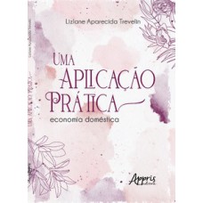 Uma aplicação prática: economia doméstica Uma aplicação prática: economia doméstica