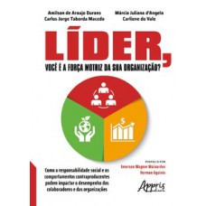 Líder, você é a força motriz da sua organização? Líder, você é a força motriz da sua organização?