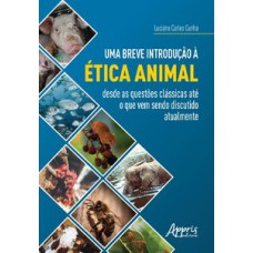 Uma breve introdução à ética animal Uma breve introdução à ética animal