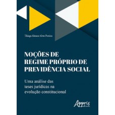 Noções de regime próprio de previdência social