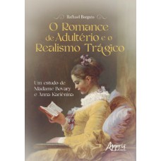 O romance de adultério e o realismo trágico