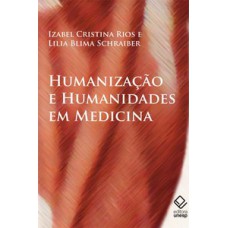 Humanização e humanidades em medicina