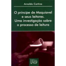 O príncipe de maquiavel e seus leitores