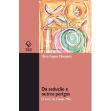 Da sedução e outros perigos Da sedução e outros perigos