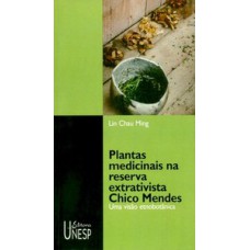 Plantas medicinais na reserva extrativista chico mendes