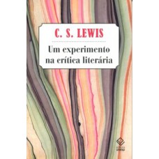 Um experimento na crítica literária Um experimento na crítica literária