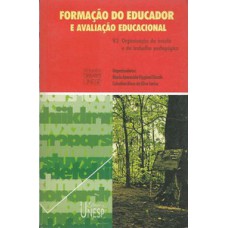 Formação do educador e avaliação educacional - vol. 3