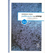 Normas para publicações da unesp, volume 2