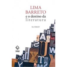 Lima barreto e o destino da literatura Lima barreto e o destino da literatura
