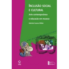 Inclusão social e cultural
