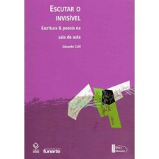 Escutar o invisível Escutar o invisível