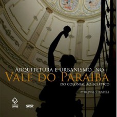 Arquitetura e urbanismo no vale do paraíba