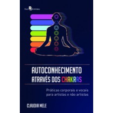 Autoconhecimento através dos Chakras