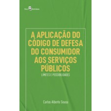 A aplicação do código de defesa do consumidor aos serviços públicos