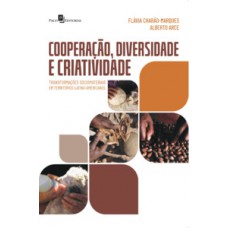 Cooperação, diversidade e criatividade Cooperação, diversidade e criatividade