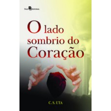O lado sombrio do coração